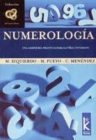 Numerologia, Sabiduria Practica Para La Vida Cotidiana