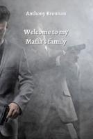 Welcome to My Mafia's Family