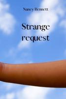 Strange Request