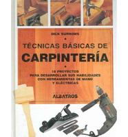 Tecnicas Basicas De Carpinteria / Basic Techniques in Carpentry