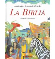 Historias Inolvidables De La Biblia