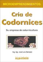 Cria De Codornices/ Breeding Quails