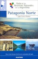 Guia De Las Reservas Naturales De La Argentina I/ Guide of the Natural Reservations of the Argentina I