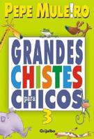 Grandes chistes para chicos  / Great Jokes for Kids