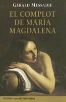 El Complot De Maria Magdalena