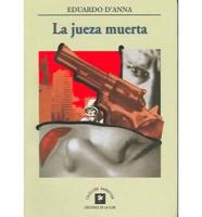 LA Jueza Muerta/The Dead Judge