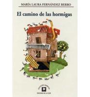 El camino de las Hormigas/ The Ant Path