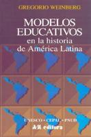 Modelos Educativos En La Historia de America Latin