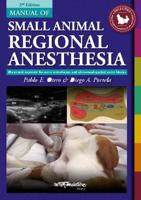 Manual of Small Animal Regional Anesthesia