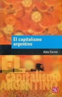 El Capitalismo Argentino