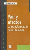Pan Y Afectos: La Transformacion De Las Familias