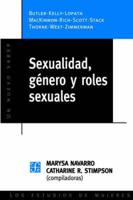 Sexualidad, Genero Y Roles Sexuales: UN Nuevo Saber Los Estudios De Mujeres