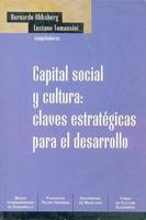 Capital Social y Cultura: Claves Estrategicas Para el Desarrollo