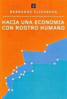 Hacia una Economia con Rostro Humano/ Towards an Economy of Human Face