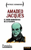 Amadeo Jacques: El Sueno Democratico de La Filosofia