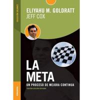 Meta, La (Tercera Edición revisada): Un proceso de mejora continua