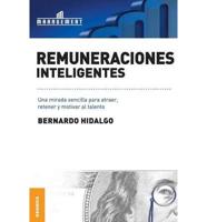 Remuneraciones Inteligentes: Una mirada sencilla para atraer, retener y motivar al talento