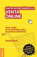 Guía de acceso rápido a la venta online: Cómo vender en los principales sitios de comercio electrónico