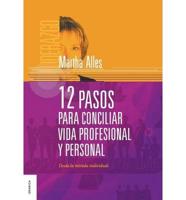 12 Pasos Para Conciliar Vida Profesional Y Personal