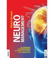 Neuromanagement Nueva Edición: Del Management al Neuromanagement