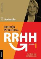 Dirección estratégica de RR.HH. Vol I - (3a ed.): Gestión por competencias
