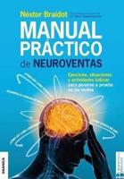 Manual Práctico de Neuroventas: Ejercicios, situaciones y actividades lúdicas para poner a prueba en las ventas.