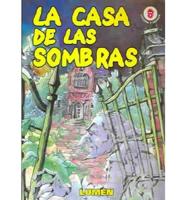 La Casa De Las Sombras/the House Of Shadows