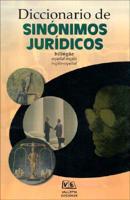 Diccionario De Sinonimos Juridicos Bilingue/ Law Synonymous Bilingual Dictionary