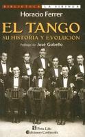 El Tango: Su Historia y Evolucion
