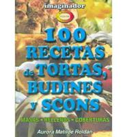 100 Recetas De Tortas, Budines Y Scons