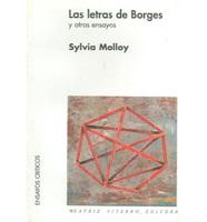Las Letras De Borges Y Otros Ensayos/The Literature Of Borges And Other Rehearsals