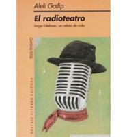 El Radioteatro/the Radio Theater