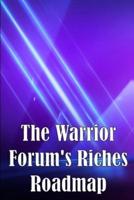 The Warrior Forum's Riches Roadmap