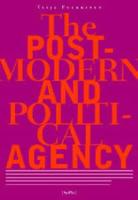 Postmodern and Political Agency