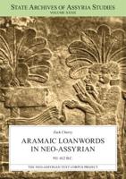 Aramaic Loanwords in Neo-Assyrian 911-612 B.C