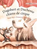 Dagobert Et Duchesse, Chiens De Cirque