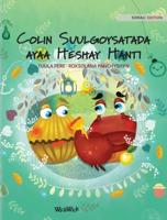 Colin Suulgoysatada ayaa Heshay Hanti: Somali Edition of "Colin the Crab Finds a Treasure"