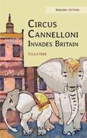 Circus Cannelloni Invades Britain: English Edition