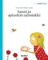 Sanni ja apteekin salmiakki : Finnish Edition of "Stella and her Spiky Friend"
