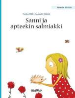 Sanni ja apteekin salmiakki : Finnish Edition of "Stella and her Spiky Friend"