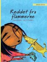 Reddet fra flammerne: Danish Edition of "Saved from the Flames"