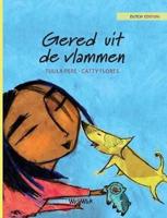 Gered uit de vlammen: Dutch Edition of "Saved from the Flames"