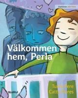 Välkommen hem, Perla: Swedish Edition of Welcome Home, Pearl