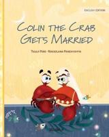 Colin the Crab Gets Married