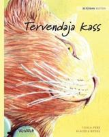 Tervendaja kass: Estonian Edition of The Healer Cat