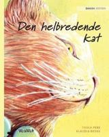 Den helbredende kat: Danish Edition of "The Healer Cat"