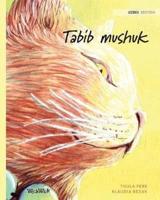 Tabib mushuk: Uzbek Edition of The Healer Cat