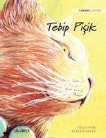 Tebip Pişik: Turkmen Edition of The Healer Cat
