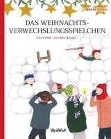 Das Weihnachtsverwechslungsspielchen: German Edition of "Christmas Switcheroo"