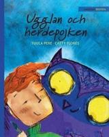 Ugglan och herdepojken: Swedish Edition of "The Owl and the Shepherd Boy"